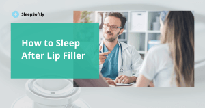 Sleep After Lip Filler