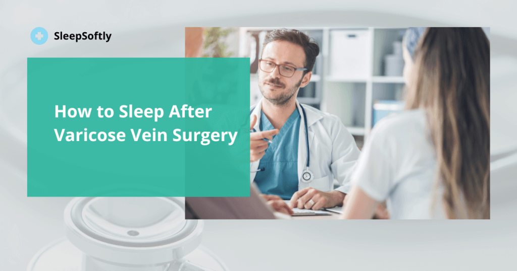 Sleep After Varicose Vein Surgery
