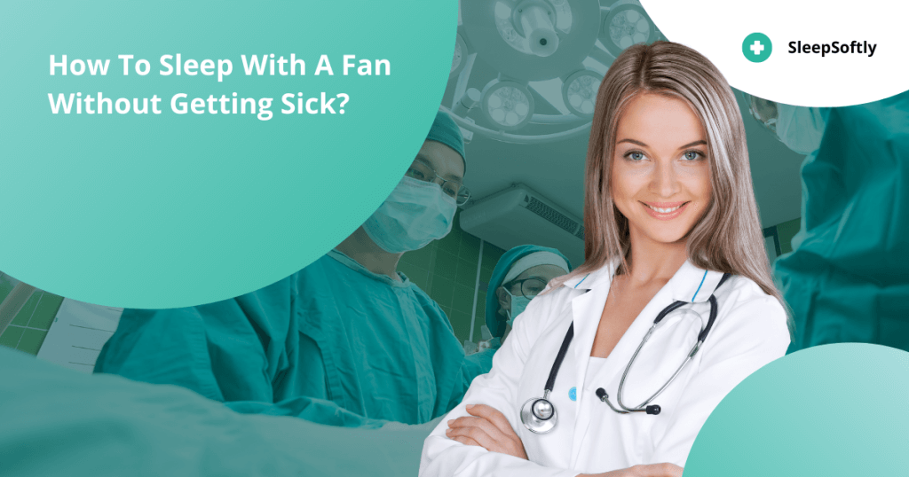 sleep with a fan without getting sick