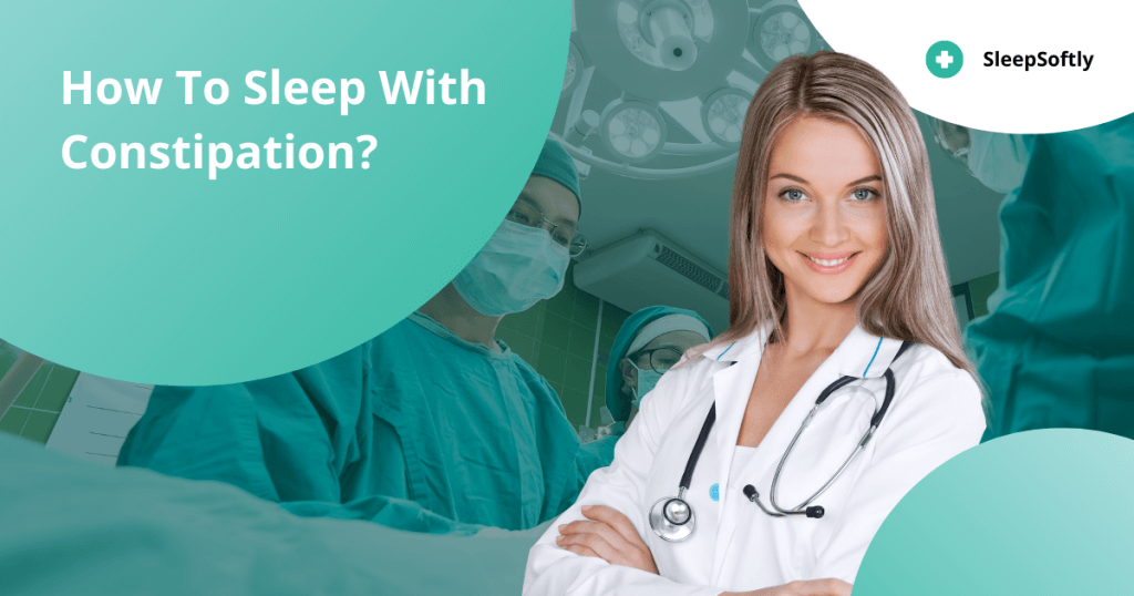 sleep with constipation